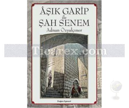 Aşık Garip ile Şah Senem | Adnan Özyalçıner - Resim 1