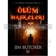 Ölüm Maskeleri | Dresden Dosyaları 5 | Jim Butcher