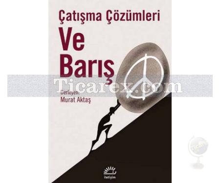 Çatışma Çözümleri ve Barış | Murat Aktaş - Resim 1