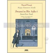 Swann'ın Bir Aşkı 1 | Swann'ların Tarafı | Marcel Proust