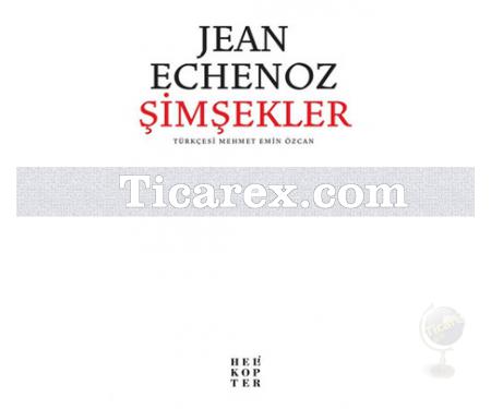 Şimşekler | Jean Echenoz - Resim 1