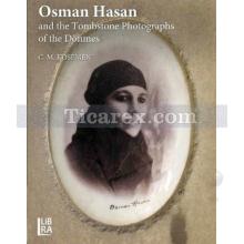 Osman Hasan and the Tombstone Photographs of the Dönmes | C.M. Kosemen