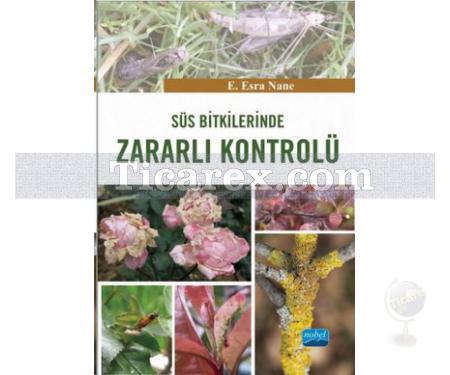 Süs Bitkilerinde Zararlı Kontrolü | E. Esra Nane - Resim 1