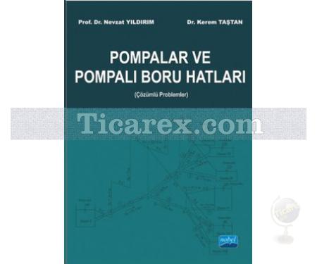 Pompalar ve Pompalı Boru Hatları | Çözümlü Problemler | Kerem Taştan , Nevzat Yıldırım - Resim 1