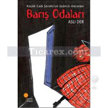 Barış Odaları | Aslı Der