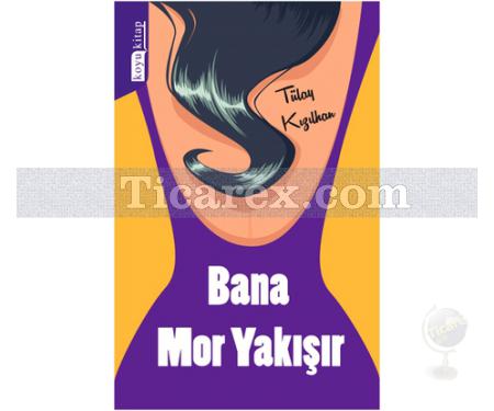 Bana Mor Yakışır | Tülay Kızılhan - Resim 1