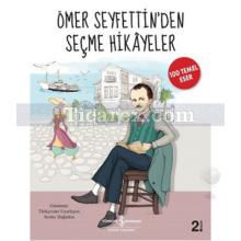 Ömer Seyfettin'den Seçme Hikâyeler | Serdar Dağtekin