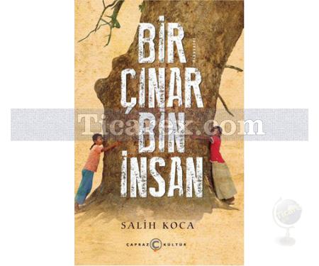 Bir Çınar Bin İnsan | Salih Koca - Resim 1