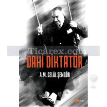 Dahi Diktatör | Celal Şengör