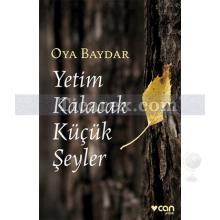 yetim_kalacak_kucuk_seyler