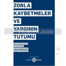 zorla_kaybetmeler_ve_yarginin_tutumu