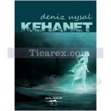 Kehanet | Deniz Uysal