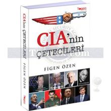 CIA'nin Çetecileri | Figen Özen