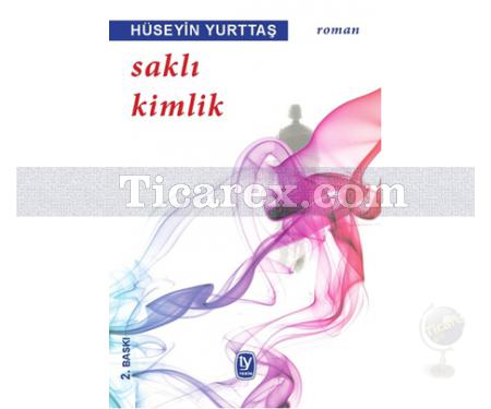 Saklı Kimlik | Hüseyin Yurttaş - Resim 1