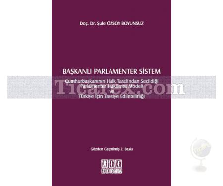 Başkanlı Parlamenter Sistem | Şule Özsoy Boyunsuz - Resim 1
