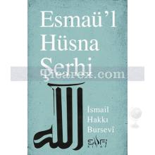 Esmaü'l - Hüsna Şerhi | İsmail Hakkı Bursevi