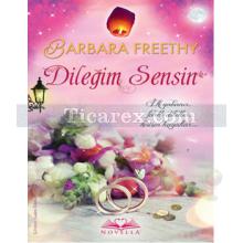 Dileğim Sensin | Barbara Freethy