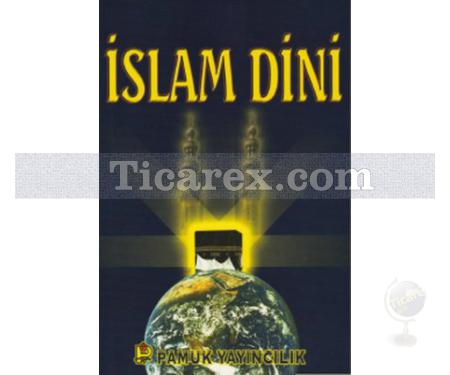 İslam Dini | Arif Pamuk - Resim 1