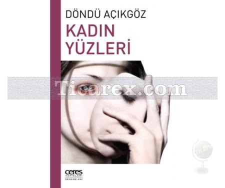 Kadın Yüzleri | Döndü Açıkgöz - Resim 1