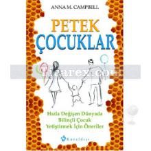 Petek Çocuklar | Anna M.Campbell