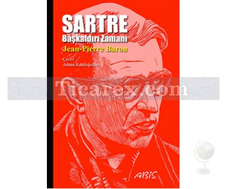 Sartre | Başkaldırı Zamanı | Jean-Pierre Barou - Resim 1
