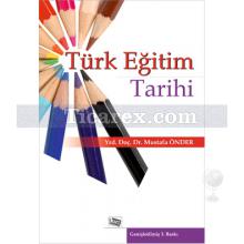 Türk Eğitim Tarihi | Mustafa Önder