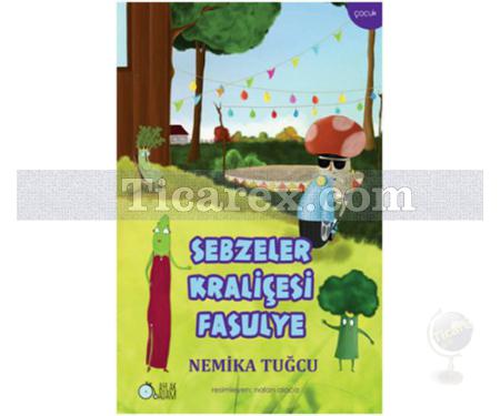 Sebzeler Kraliçesi Fasulye | Nemika Tuğcu - Resim 1