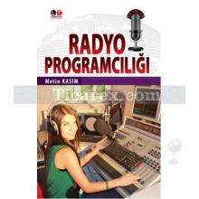 Radyo Programcılığı | Metin Kasım