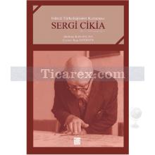 Gürcü Türkolojisinin Kurucusu - Sergi Cikia | İlyas Üstünyer