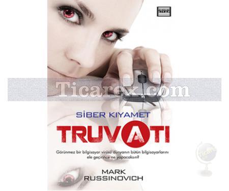 Truva Atı - Siber Kıyamet | Mark Russinovich - Resim 1