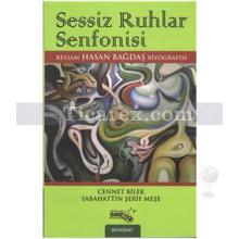 Sessiz Ruhlar Senfonisi | Cennet Bilek, Sabahattin Şerif Meşe