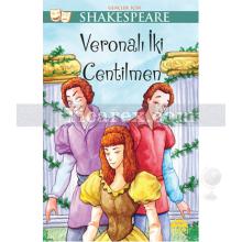 Veronalı İki Centilmen | Gençler İçin Shakespeare | William Shakespeare