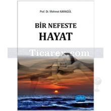 Bir Nefeste Hayat | Mehmet Karagül