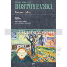 İnsancıklar | Fyodor Mihayloviç Dostoyevski