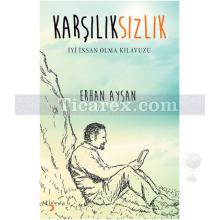 Karşılıksızlık | Erhan Ayşan