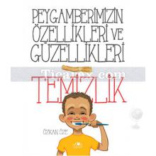 Temizlik | Peygamberimizin Özellikleri ve Güzellikleri 1 | Özkan Öze