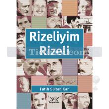 Rizeliyim Rizeli | Fatih Sultan Kar