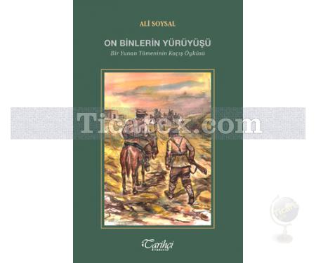 On Binlerin Yürüyüşü | Ali Soysal - Resim 1