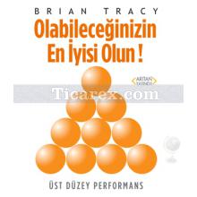 Olabileceğinizin En İyisi Olun! | Brian Tracy