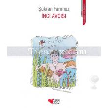 İnci Avcısı | Şükran Farımaz