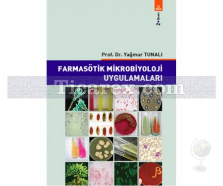Farmasötik Mikrobiyoloji Uygulamaları | Yağmur Tunalı - Resim 1