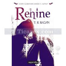Rehine | Lizzy Gardner Serisi 1. Kitap | T. R. Ragan