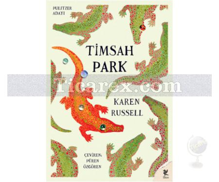 Timsah Park | Karen Russell - Resim 1