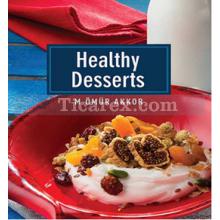 Healthy Desserts | Ömür Akkor