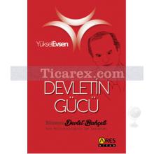 Devletin Gücü | Yüksel Evsen