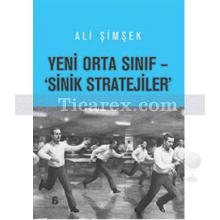 Yeni Orta Sınıf - 'Sinik Stratejiler' | Ali Şimşek