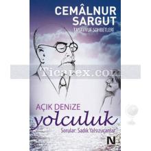 Açık Denize Yolculuk | Cemâlnur Sargut