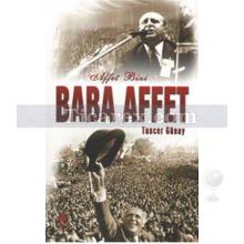 Baba Affet | Tuncer Günay