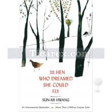 The Hen Who Dreamed She Could Fly | Sun-mi Hwang