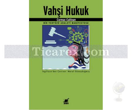 Vahşi Hukuk | Cormac Cullinan - Resim 1